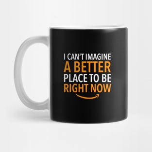 Amazon Employee, A better place to be Mug